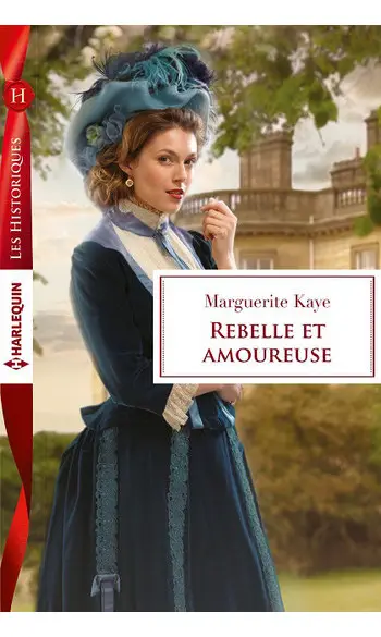 Rebelle et amoureuse ( Marguerite Kaye )