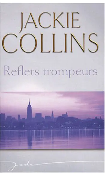 Reflets trompeurs ( Jackie Collins )