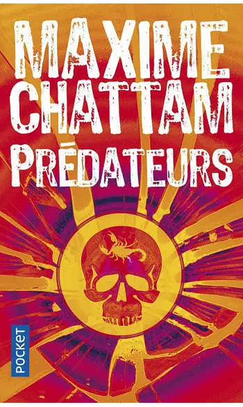 Prédateurs ( Maxime CHATTAM )