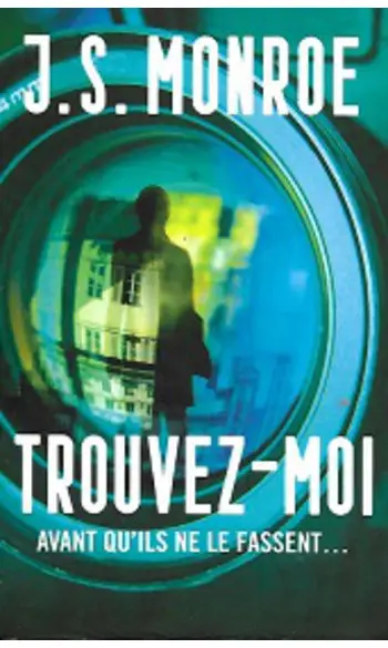 Trouvez-moi ( J.S. Monroe )