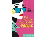 Pas facile d'être une fille facile