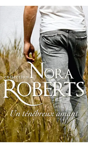 Un ténébreux amant ( Nora Roberts )