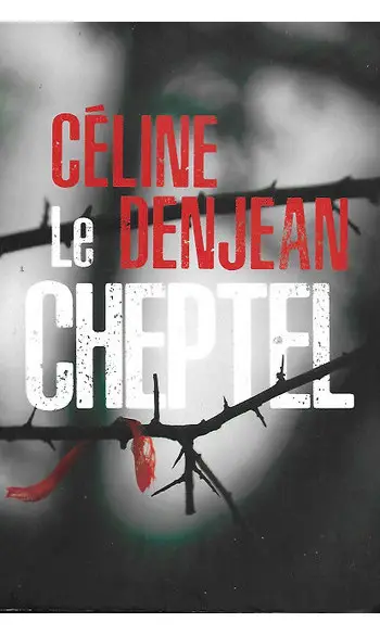 Le cheptel ( Céline Denjean )