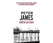 Lettres de chair ( Peter James )