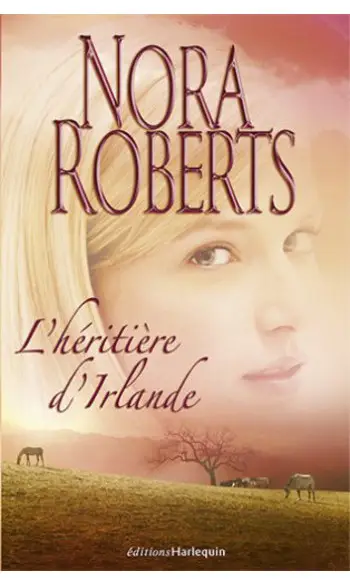 L'héritière d'Irlande ( Nora Roberts )