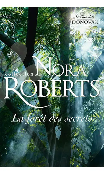 La forêt des secrets ( Nora Roberts )