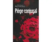 Piège conjugal ( Michelle RICHMOND )