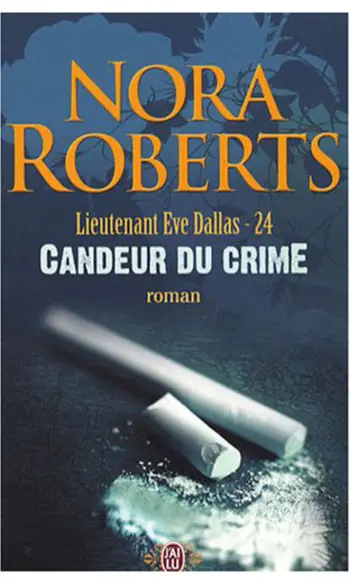 Candeur du crime ( Nora Roberts )
