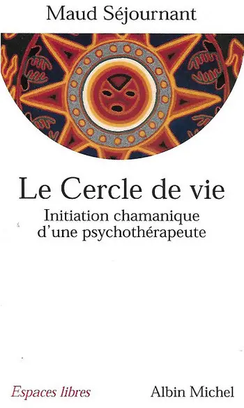 Le Cercle de vie ( Maud Séjournant )