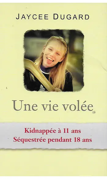 Une vie volée ( Jaycee Dugard )