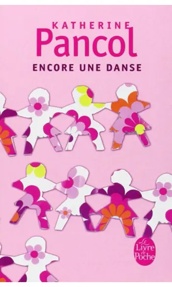 Encore une danse ( Katherine Pancol )