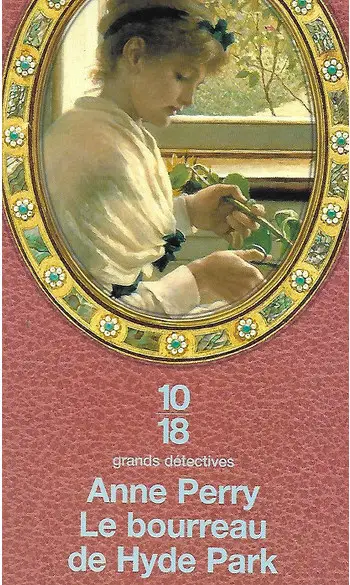 Le Bourreau de Hyde Park ( Anne Perry )