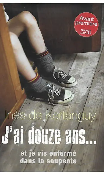 J'ai douze ans... et je vis enfermé dans