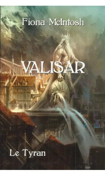 Valisar, tome 2 : Le Tyran ( Fiona McInt
