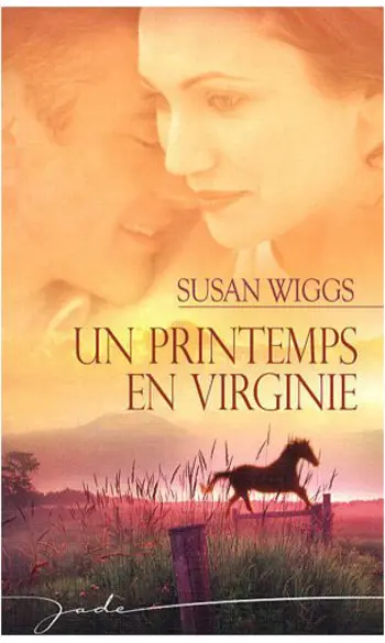 Un printemps en Virginie ( Susan Wiggs )