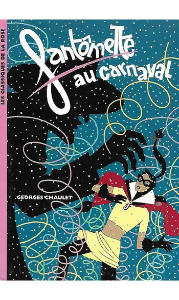 Fantômette au carnaval ( G Chaulet )