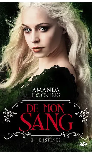 De mon sang T2 : Destinés ( A Hocking )