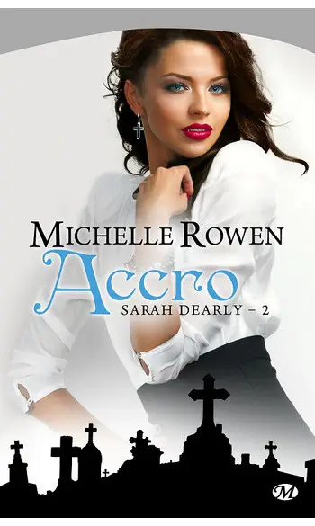 Sarah Dearly Tome 2: Accro