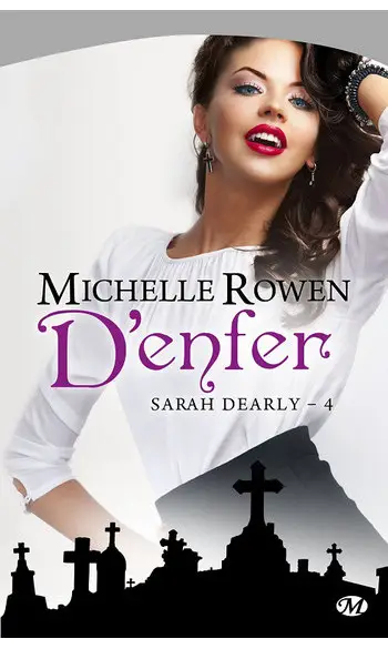 Sarah Dearly Tome 4 : D'enfer