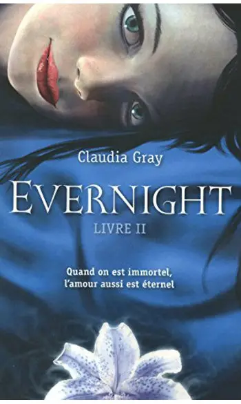 Evernight Livre 2 ( Claudia GRAY )