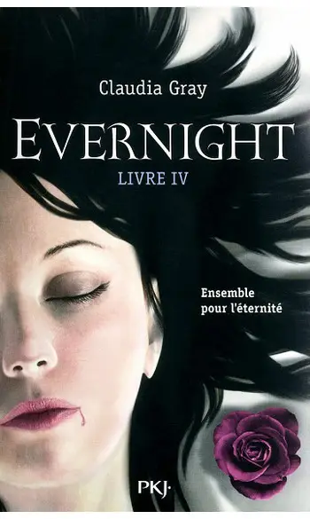 Evernight Livre 4 ( Claudia GRAY )