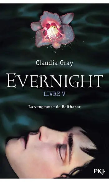 Evernight Livre 5 ( Claudia GRAY )