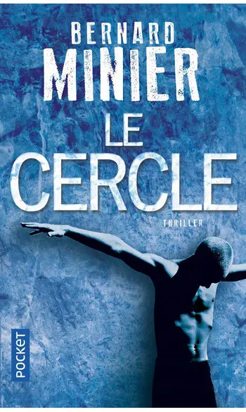 Le Cercle ( Bernard MINIER )
