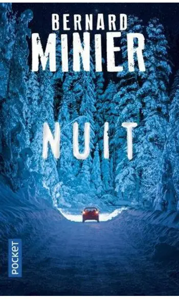 Nuit ( Bernard MINIER )