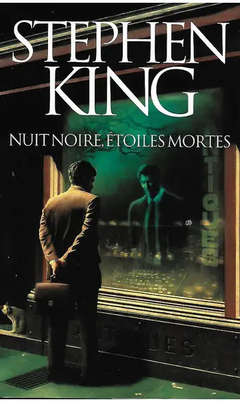 Nuit noire, étoiles mortes ( S King )