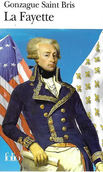 La Fayette ( Gonzague Saint Bris )