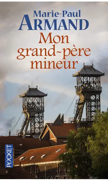 Mon grand-père mineur ( MP ARMAND )