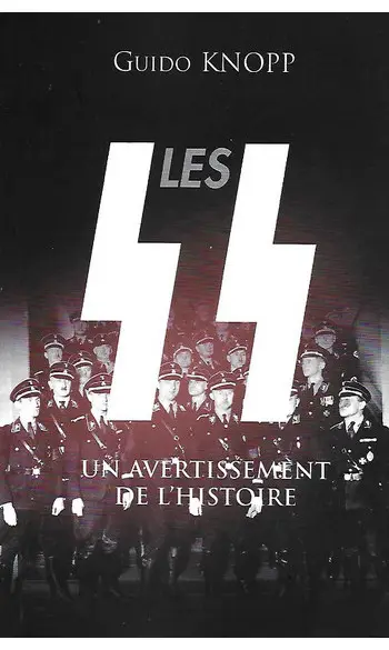 Les SS: Un avertissement de l'histoire