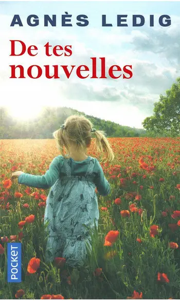 De tes nouvelles ( Agnès LEDIG )