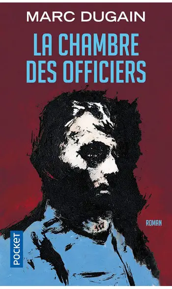 La Chambre des officiers ( Marc DUGAIN )