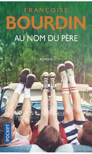 Au nom du père ( Françoise BOURDIN )