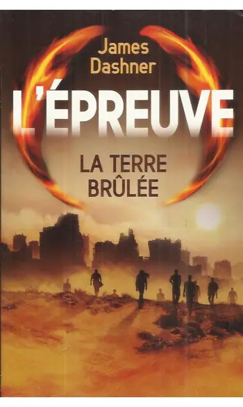 L'épreuve Tome 2 - La Terre Brûlée ( Jam