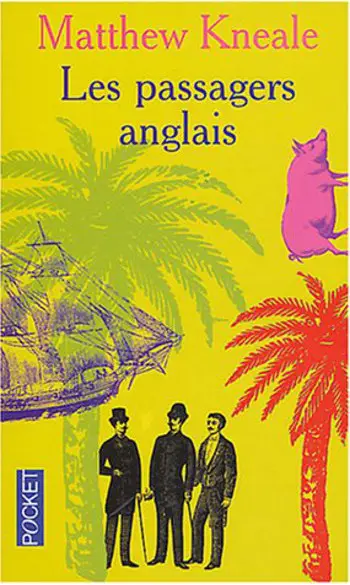 Les Passagers anglais ( Matthew Kneale )