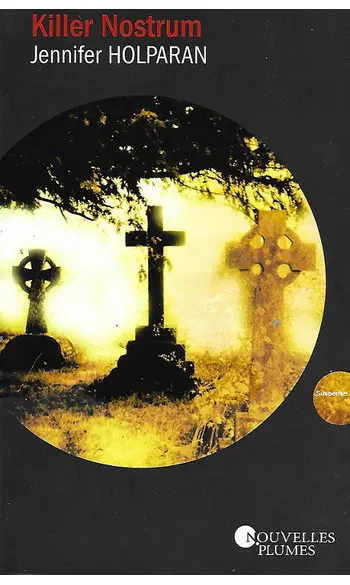 Killer Nostrum ( Jennifer Holparan )