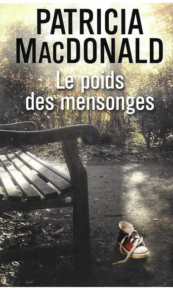 Le Poids des mensonges ( P MacDonald )