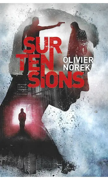 Surtensions ( Olivier NOREK )
