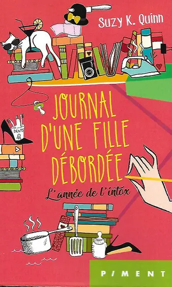 Journal d'une fille débordée : L'année d
