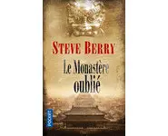 Le Monastère oublié ( Steve Berry )
