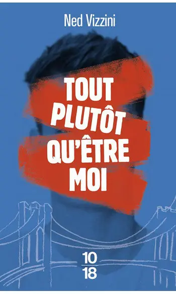 Tout plutôt qu'être moi ( Ned VIZZINI )
