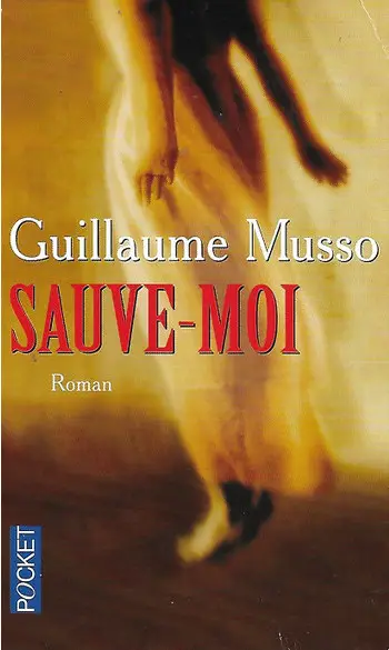 Sauve-moi ( Guillaume MUSSO )