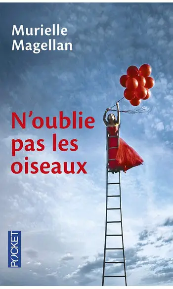 N'oublie pas les oiseaux ( M MAGELLAN )