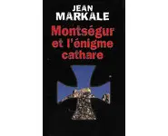 Montségur et l'énigme cathare