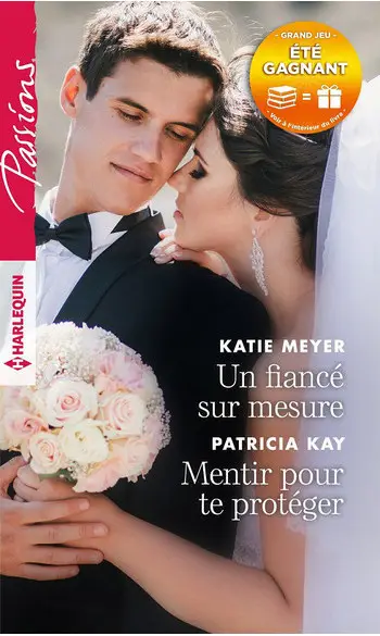 Un fiancé sur mesure - Mentir pour te pr