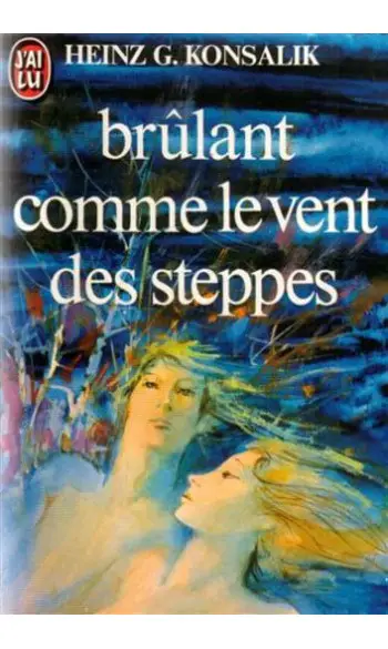 Brûlant comme le vent des steppes