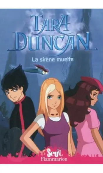 Tara Duncan, Tome 1 : La sirène muette