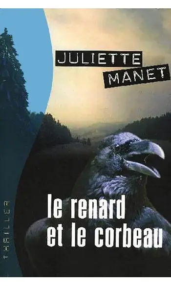Le renard et le corbeau ( Juliette Manet
